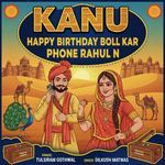 Kanu Happy Birthday Boll Kar Phone Rahul N