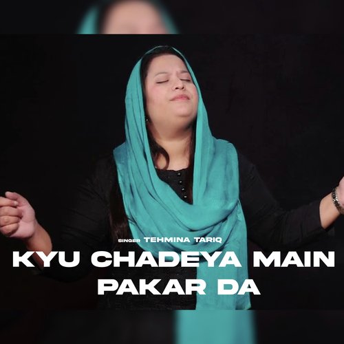 Kyu Chadeya Main Pakar Da