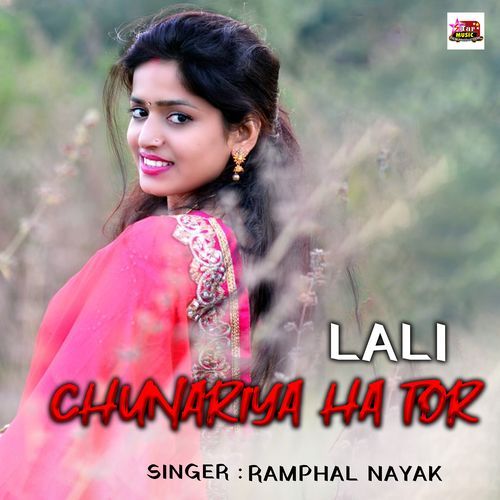 Lali Chunariya Ha Tor