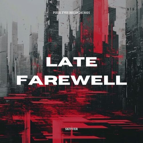 Late Farewell (Mixes)