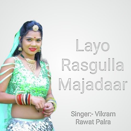 Layo Rasgullu Majadaar