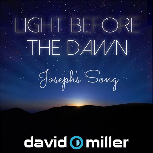 Light Before the Dawn (Joseph's Song)