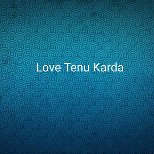 Love Tenu Karda