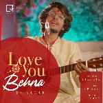 Love You Behna