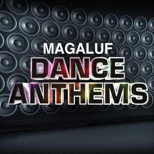 Magaluf Dance Anthems