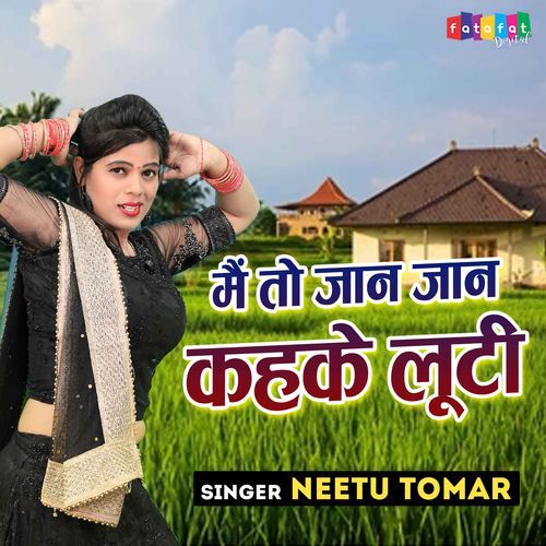 Mai To Jaan Jaan Kehke Looti