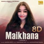 Maikhana 8D
