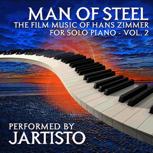 Man of Steel: The Film Music of Hans Zimmer for Solo Piano, Vol. 2