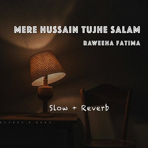 Mere Hussain Tujhe Salam