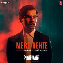 Mere Rehte (From "Prahaar: The Untold Story Of Ujjwal Nikam") (Full Song) album cover