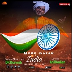 Mere Watan | Independence Day Song 15 August 2022 | DK Darvesh