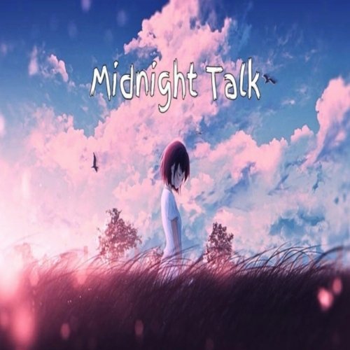 Midnight Talk