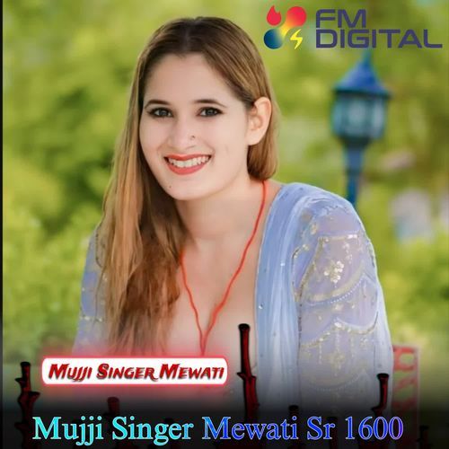 Mujji Singer Mewati Sr 1600