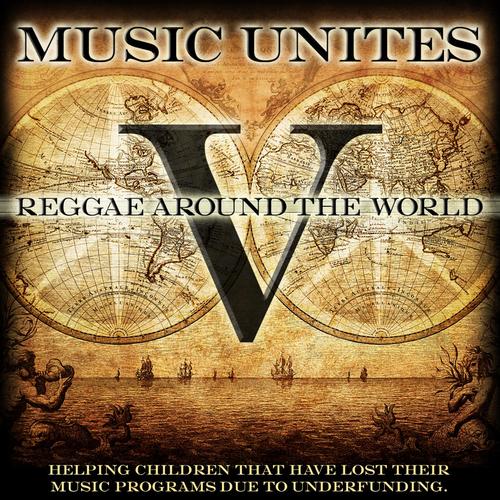 Music Unites - Reggae Around the World, Vol. 5