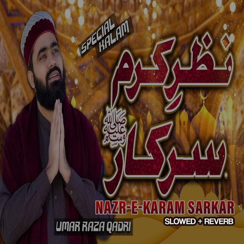 Nazr-e-Karam Sarkar Lofi Version