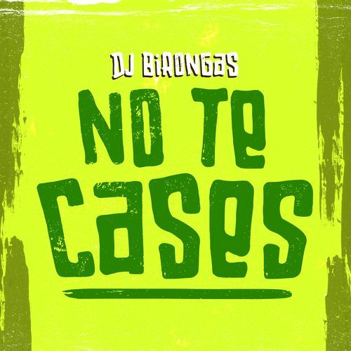 No Te Cases cover art