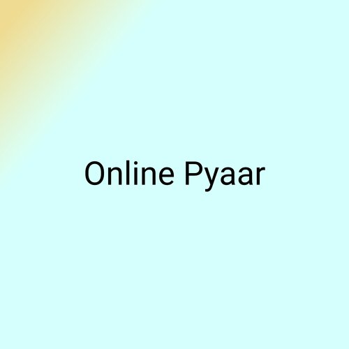 Online Pyaar