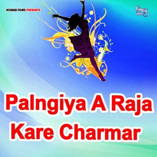 Palangiya A Raja Kare CharMar