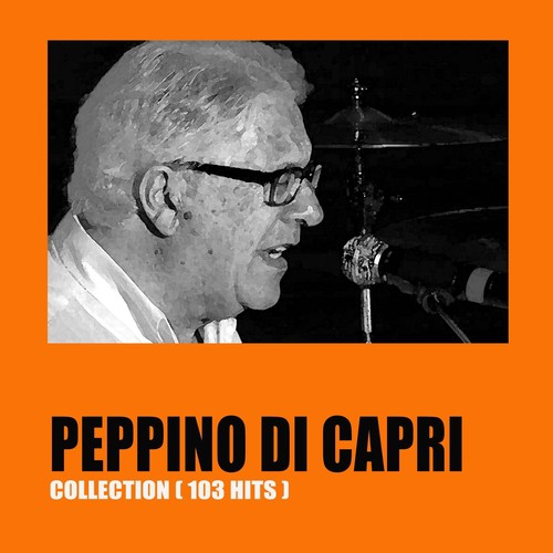 Peppino Di Capri Collection (103 Hits)