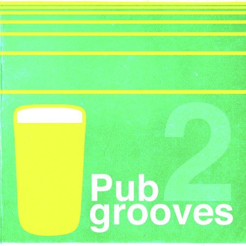 Pub Grooves Vol 2