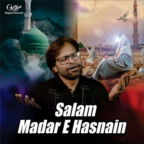 Salam Mader E Hasnain