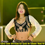 Saleti Color Deewani Ko Sardi Me Ghume Mind Me