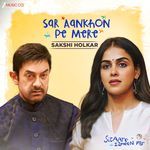 Sar Aankhon Pe Mere By Sakshi Holkar