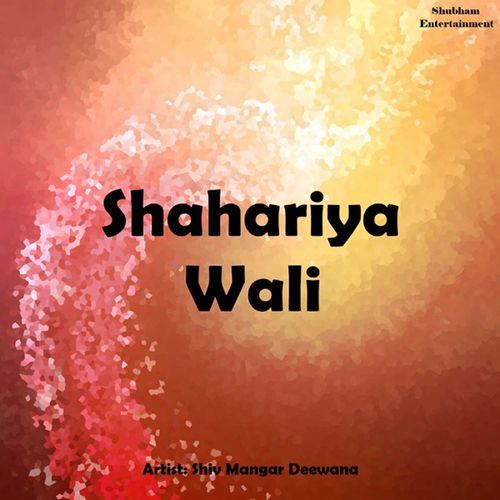 Shahariya Wali