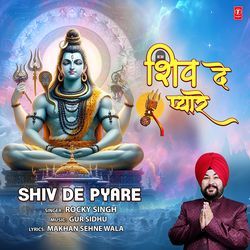 Shiv De Pyare-Gj8bHBdnRXg