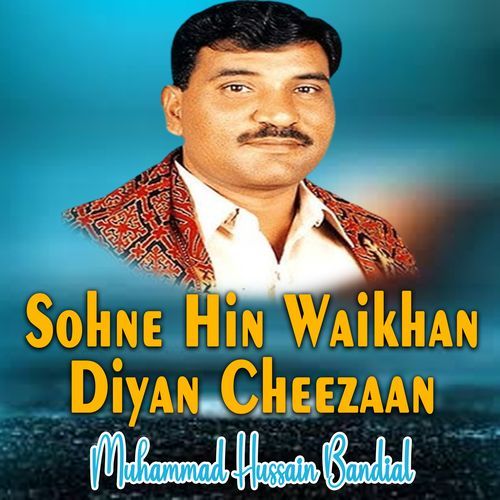 Sohne Hin Waikhan Diyan Cheezaan