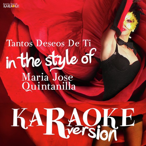 Tantos Deseos De Ti (In the Style of Maria Jose Quintanilla) [Karaoke Version] cover art