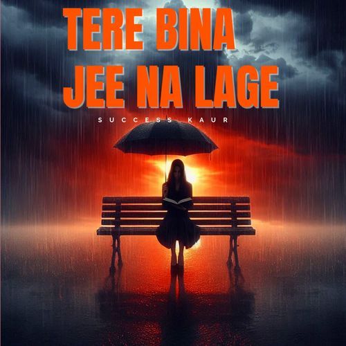 Tere Bina Jee Na Lage