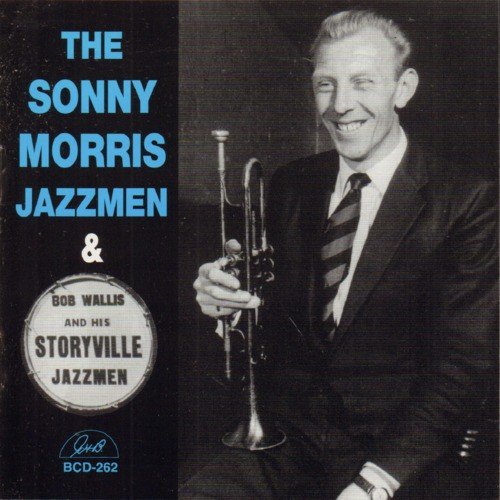 The Sonny Morris Jazzmen & Bob Wallis and His Storyville Jazzmen