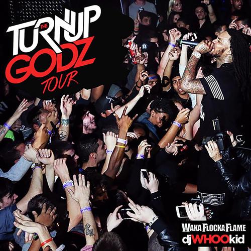 The Turn Up Godz Tour