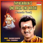 Thyagarajas One Raga One Krithi