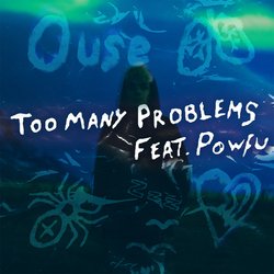 Too Many Problems (feat. Powfu)