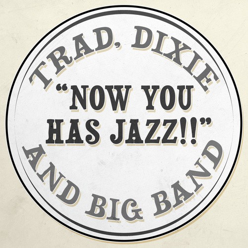 Trad, Dixie and Big Band: