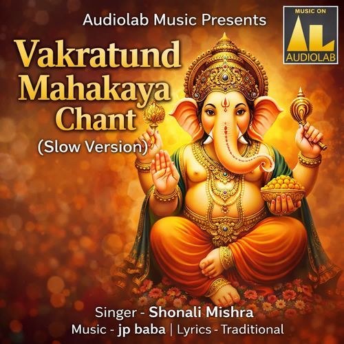 Vakratund mahakaya Chant (Slow Version)