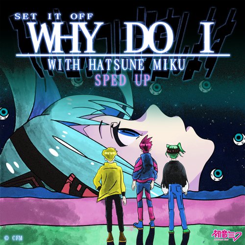 Why Do I (Sped Up)_poster_image