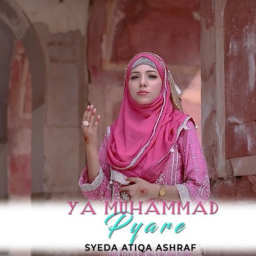 Ya Muhammad Pyare