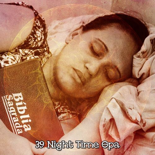 39 Night Time Spa