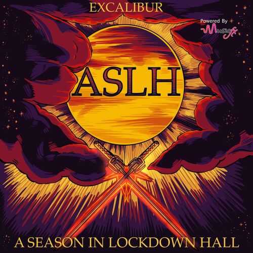 ASLH (A Season in Lockdown Hall)