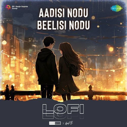Aadisi Nodu Beelisi Nodu - Lofi