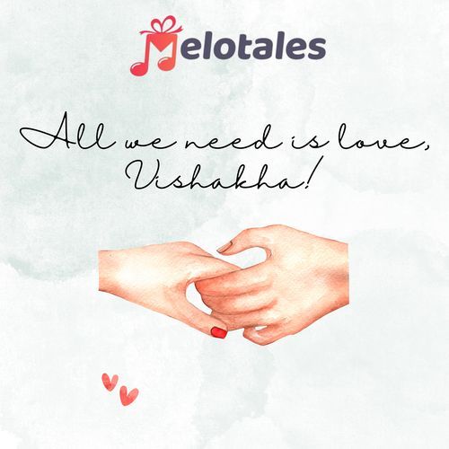All We Need Is Love, Vishakha!