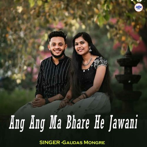 Ang Ang Ma Bhare He Jawani