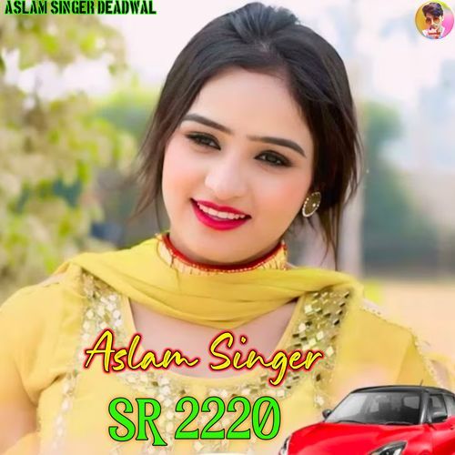 Aslam Singer SR 2220 (Mustkeem Deadwal)