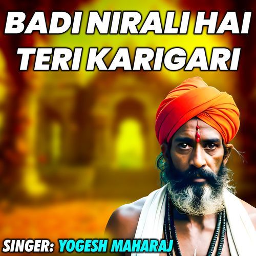 Badi Nirali Hai Teri Karigari