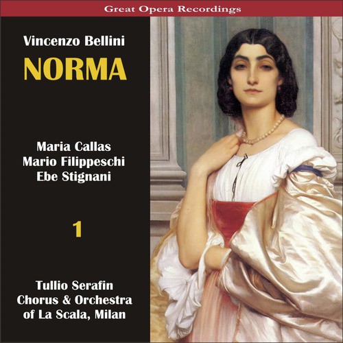 Norma: Act I, Scene 1 - "Meco all'altar di Venere"