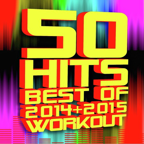 Best of Hits - 2014 + 2015 Workout (Deluxe Edition)