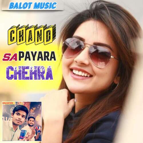 CHAND SA PAYARA CHEHRA